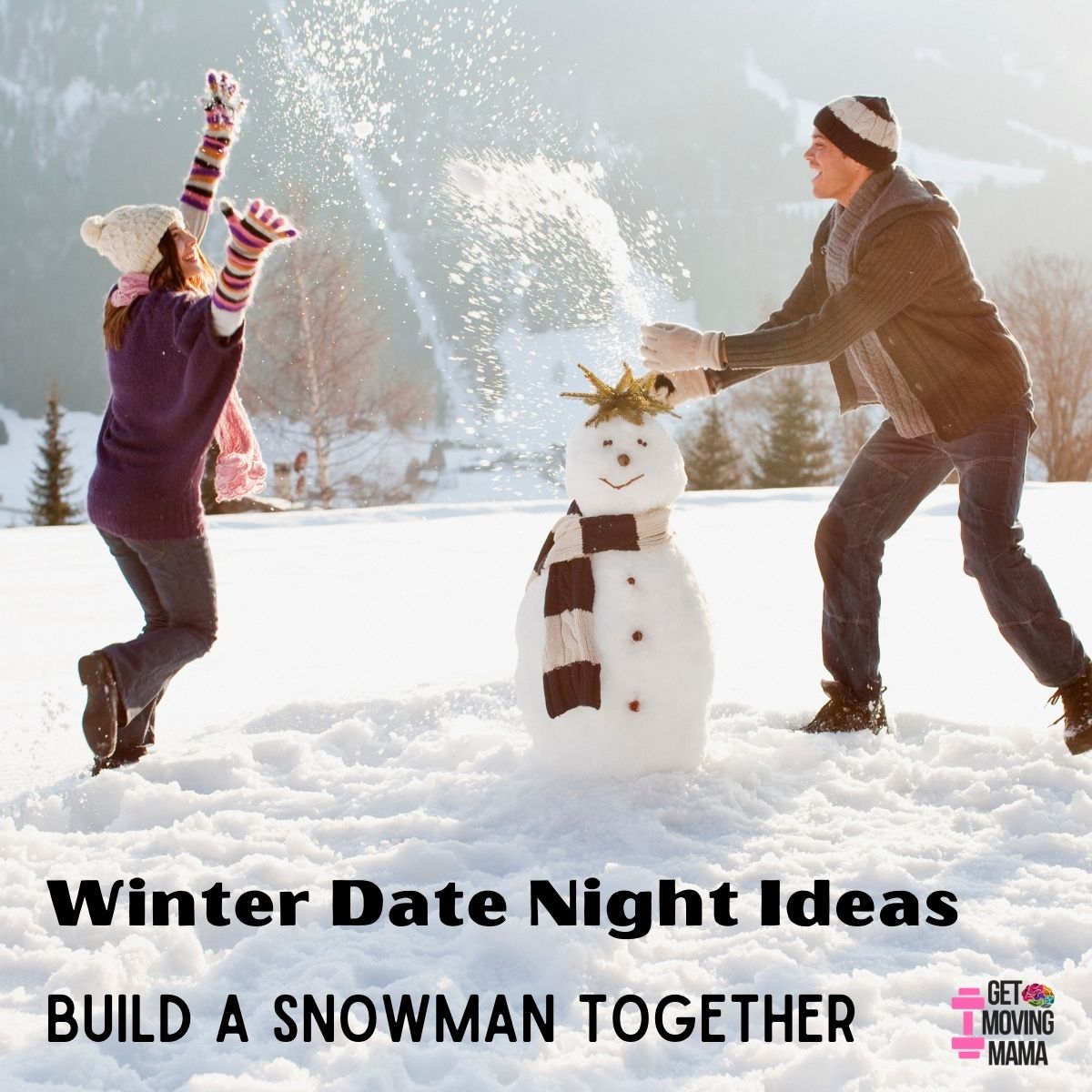 Winter Date Night Ideas Build a Snowman together.
