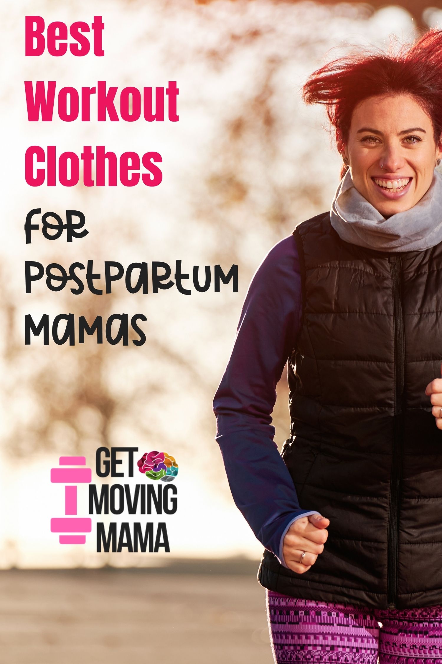 A picture of a woman running with best workout clothes for postpartum mamas written in pink and black text.