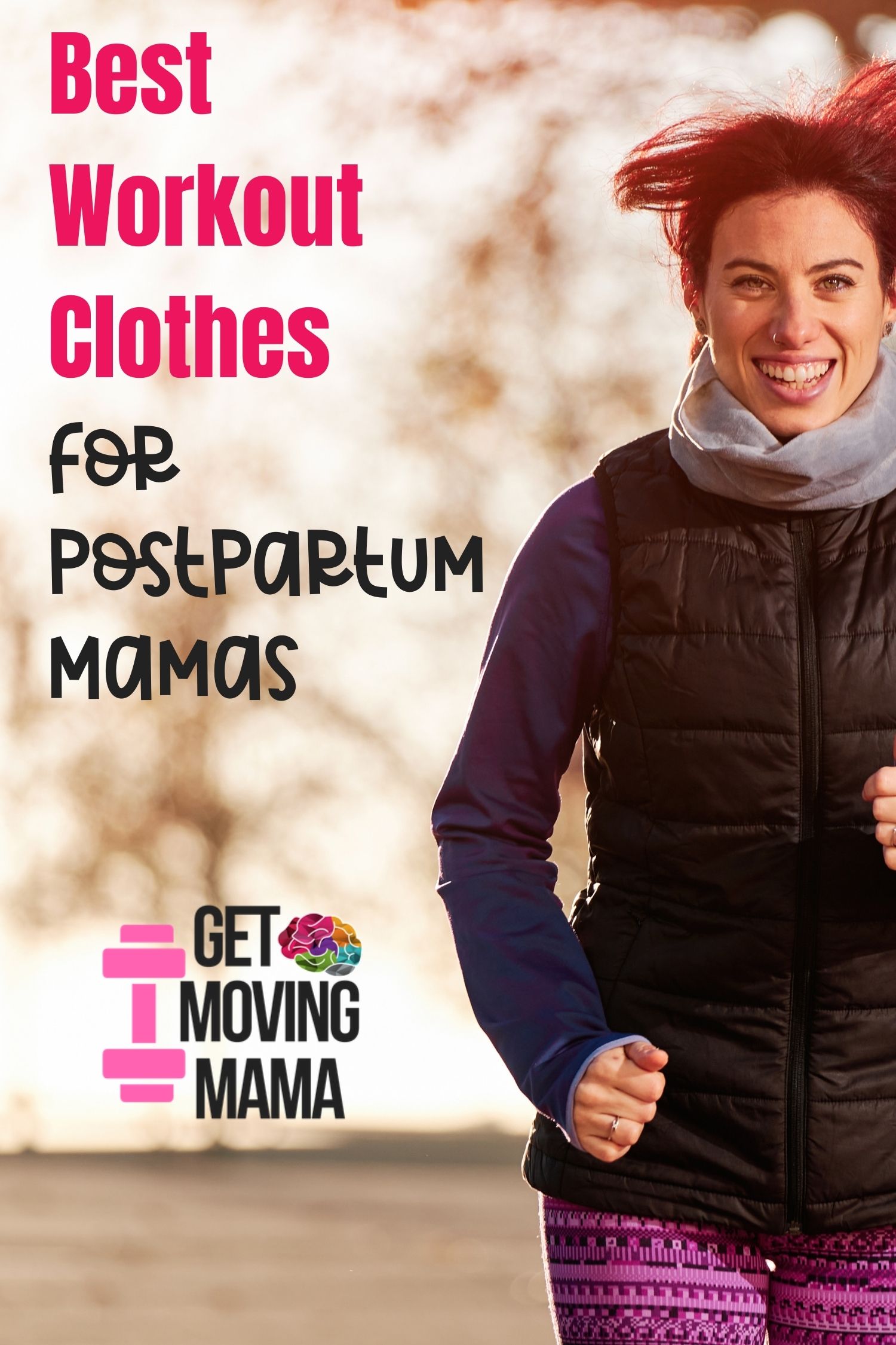 Find the Best Workout Clothes for Postpartum Moms - Get Moving Mama