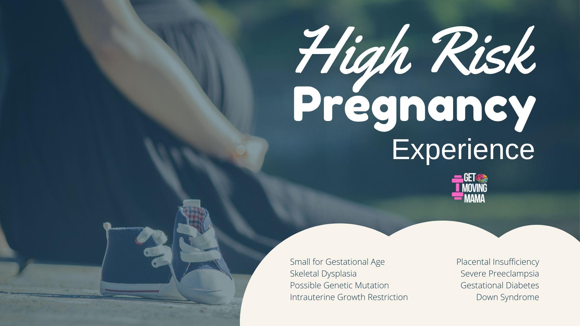 My Terrifying High Risk Pregnancy Experience